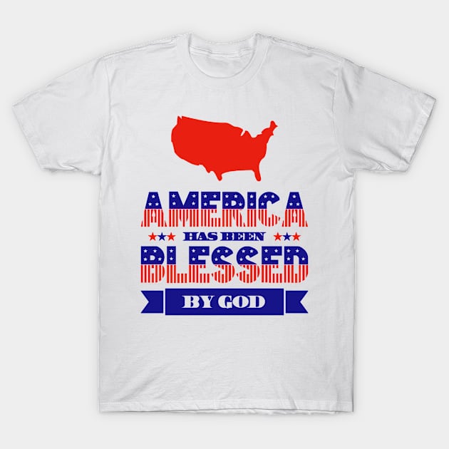 America Has Been Blessed By God T-Shirt by eliteshirtsandmore